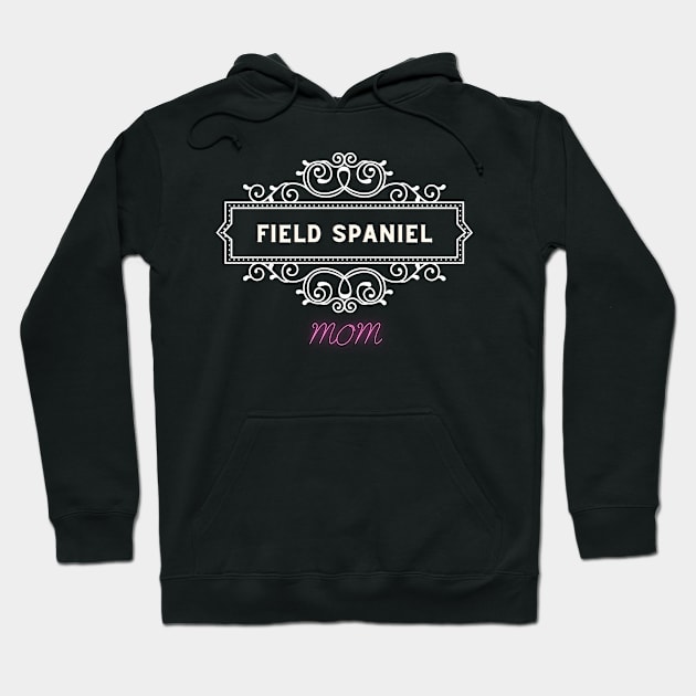 Field spaniel - dog moms Hoodie by Fabled Rags 